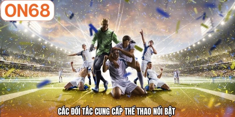 Các đối tác cung cấp thể thao nổi bật 