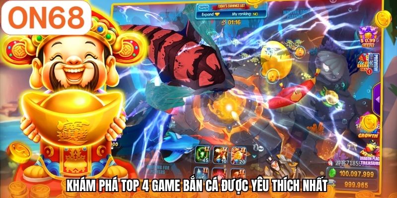 Khám phá top 4 game bắn cá được yêu thích nhất 